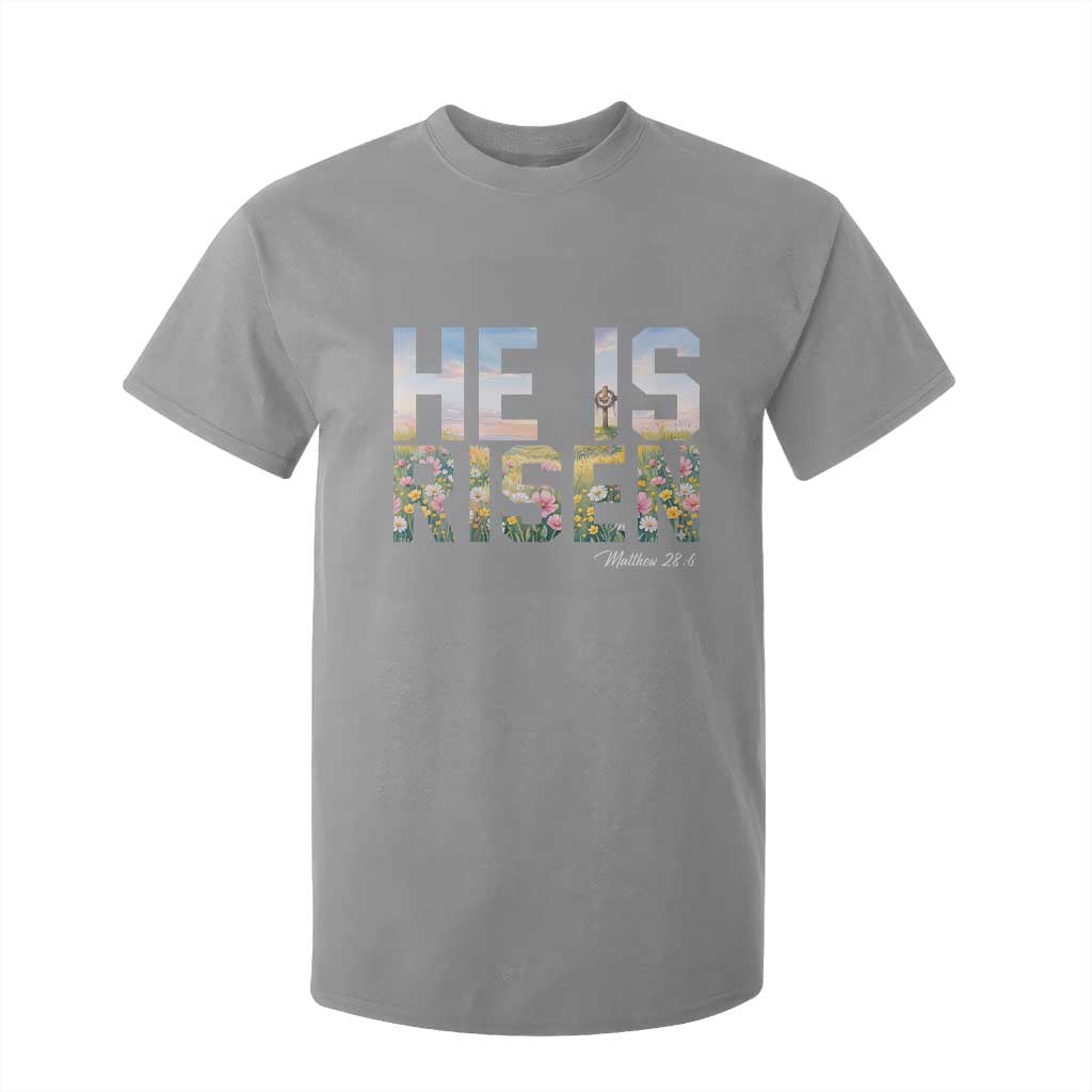 He Is Risen Matthew 28:6 Floral Christian Easter T Shirt For Kid Spring Flowers Cross Landscape Faith Inspirational Gift TS02 Sport Gray Print Your Wear