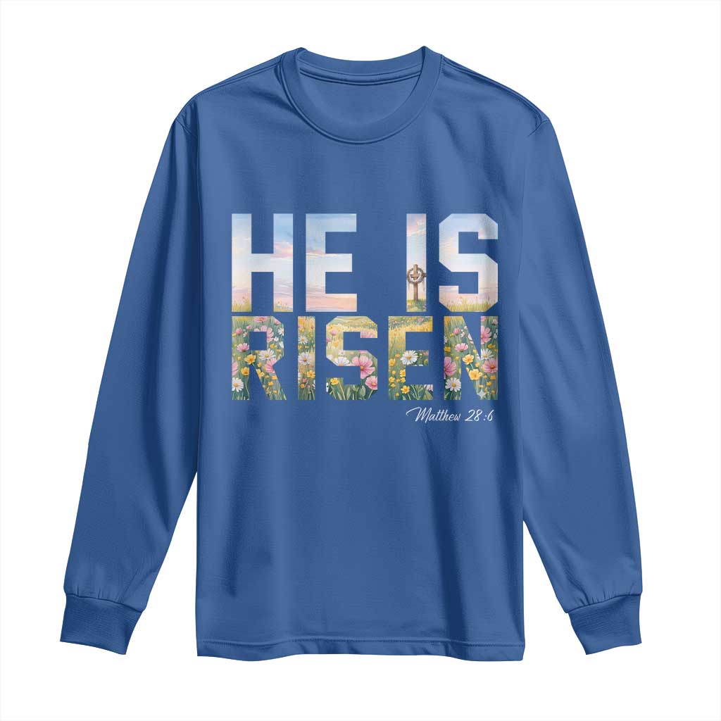 He Is Risen Matthew 28:6 Floral Christian Easter Long Sleeve Shirt Spring Flowers Cross Landscape Faith Inspirational Gift TS02 Royal Blue Print Your Wear
