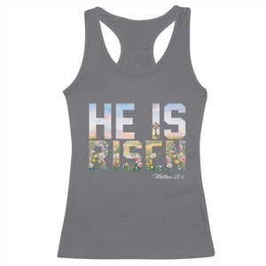 He Is Risen Matthew 28:6 Floral Christian Easter Racerback Tank Top Spring Flowers Cross Landscape Faith Inspirational Gift TS02 Charcoal Print Your Wear