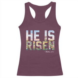 He Is Risen Matthew 28:6 Floral Christian Easter Racerback Tank Top Spring Flowers Cross Landscape Faith Inspirational Gift TS02 Maroon Print Your Wear