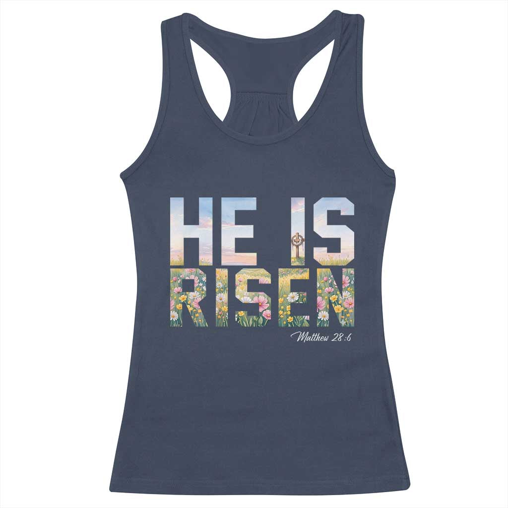 He Is Risen Matthew 28:6 Floral Christian Easter Racerback Tank Top Spring Flowers Cross Landscape Faith Inspirational Gift TS02 Navy Print Your Wear