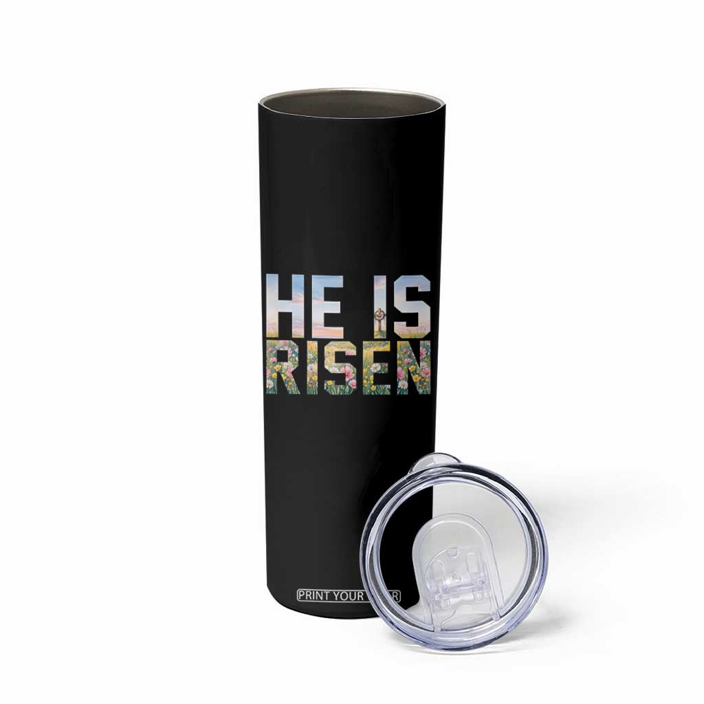 He Is Risen Matthew 28:6 Floral Christian Easter Skinny Tumbler Spring Flowers Cross Landscape Faith Inspirational Gift TS02 Print Your Wear