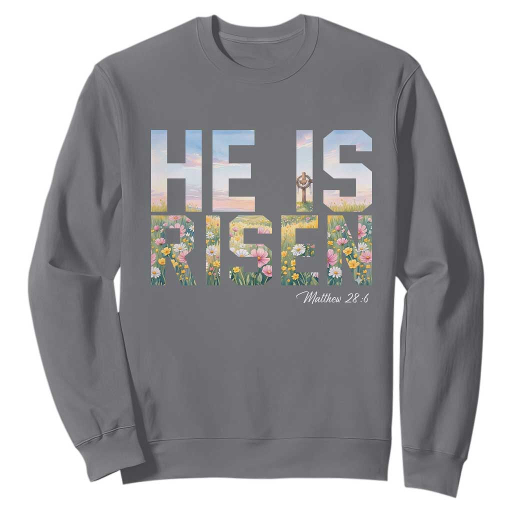 He Is Risen Matthew 28:6 Floral Christian Easter Sweatshirt Spring Flowers Cross Landscape Faith Inspirational Gift TS02 Charcoal Print Your Wear