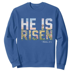He Is Risen Matthew 28:6 Floral Christian Easter Sweatshirt Spring Flowers Cross Landscape Faith Inspirational Gift TS02 Royal Blue Print Your Wear