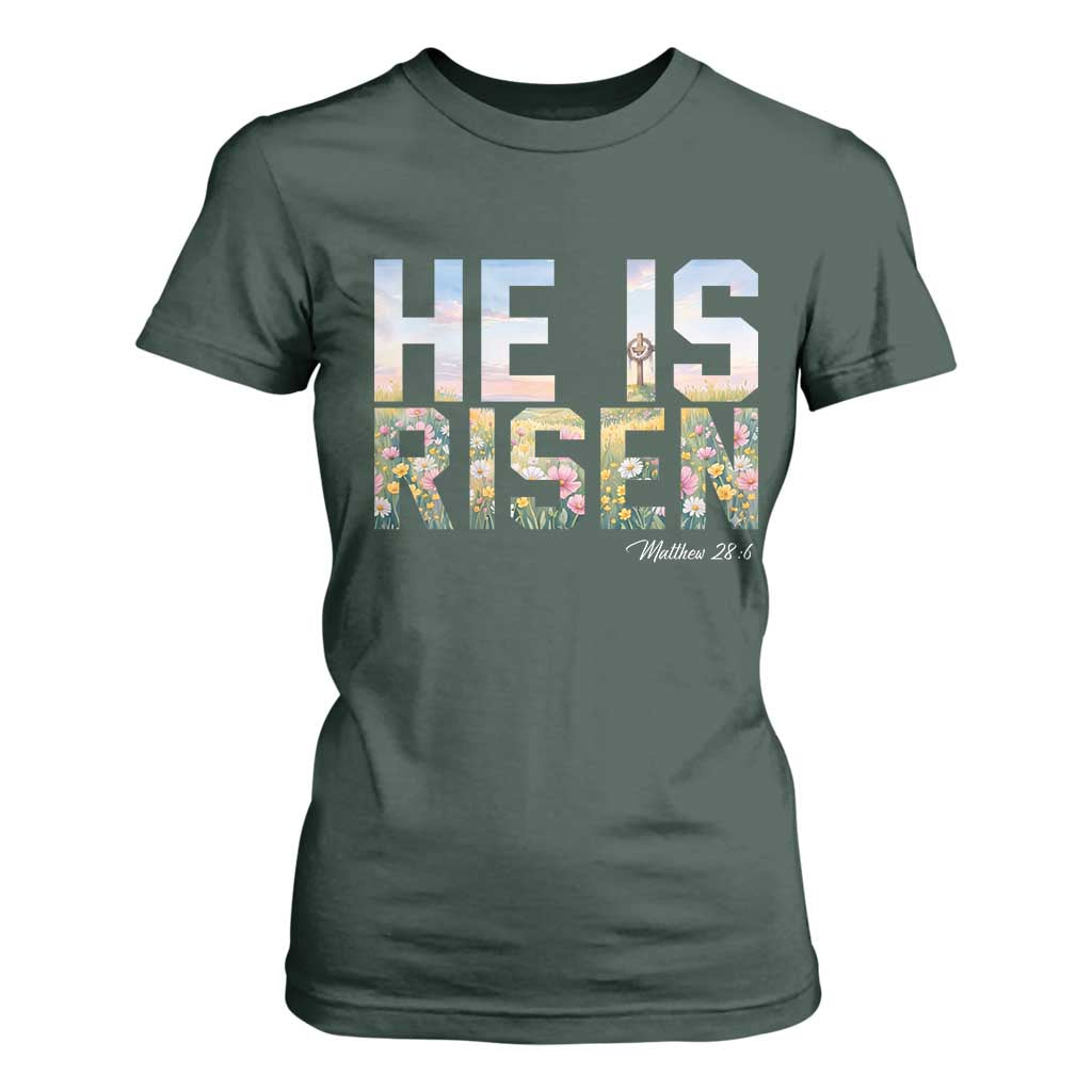 He Is Risen Matthew 28:6 Floral Christian Easter T Shirt For Women Spring Flowers Cross Landscape Faith Inspirational Gift TS02 Dark Forest Green Print Your Wear