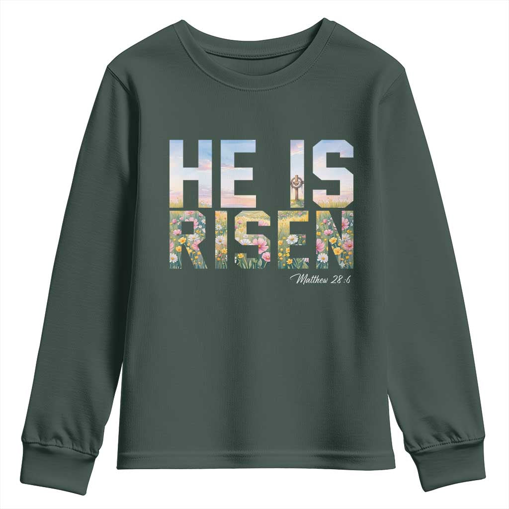 He Is Risen Matthew 28:6 Floral Christian Easter Youth Sweatshirt Spring Flowers Cross Landscape Faith Inspirational Gift TS02 Dark Forest Green Print Your Wear