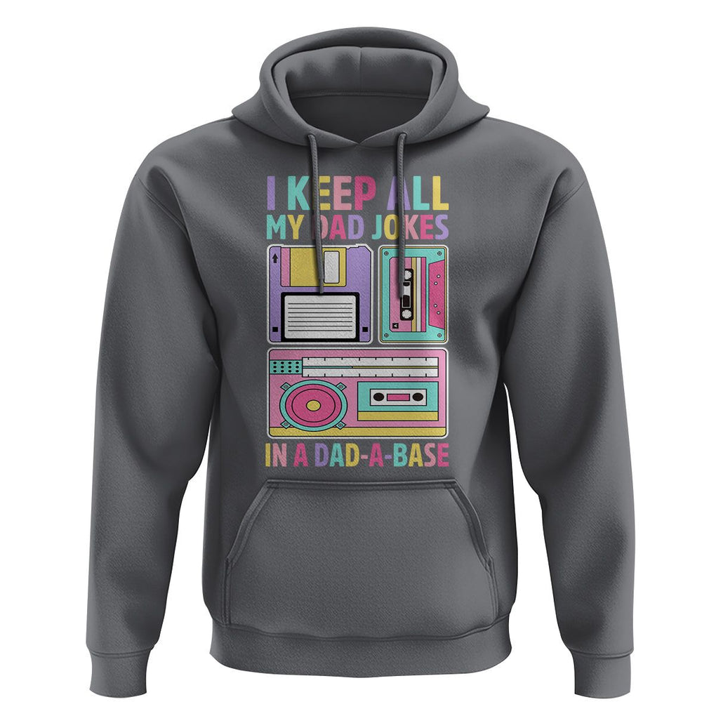 Funny Dad Joke Hoodie I Keep All My Dad Jokes In A Dad A Base Retro Father's Day TS02 Charcoal Print Your Wear