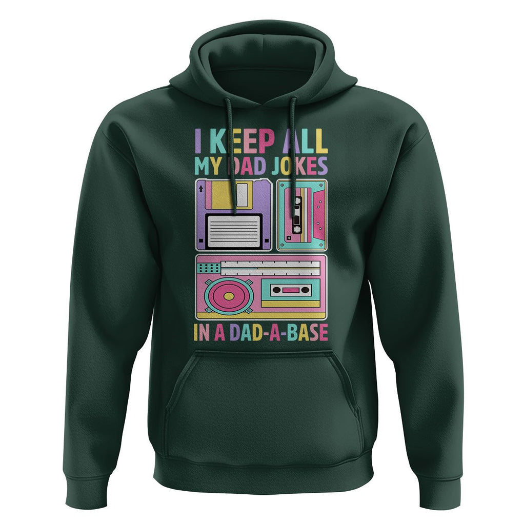 Funny Dad Joke Hoodie I Keep All My Dad Jokes In A Dad A Base Retro Father's Day TS02 Dark Forest Green Print Your Wear