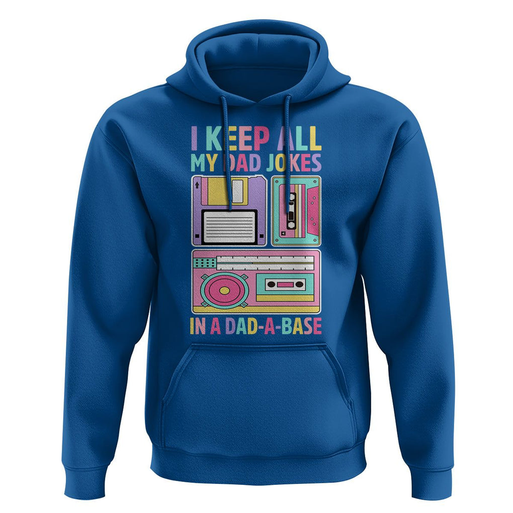 Funny Dad Joke Hoodie I Keep All My Dad Jokes In A Dad A Base Retro Father's Day TS02 Royal Blue Print Your Wear