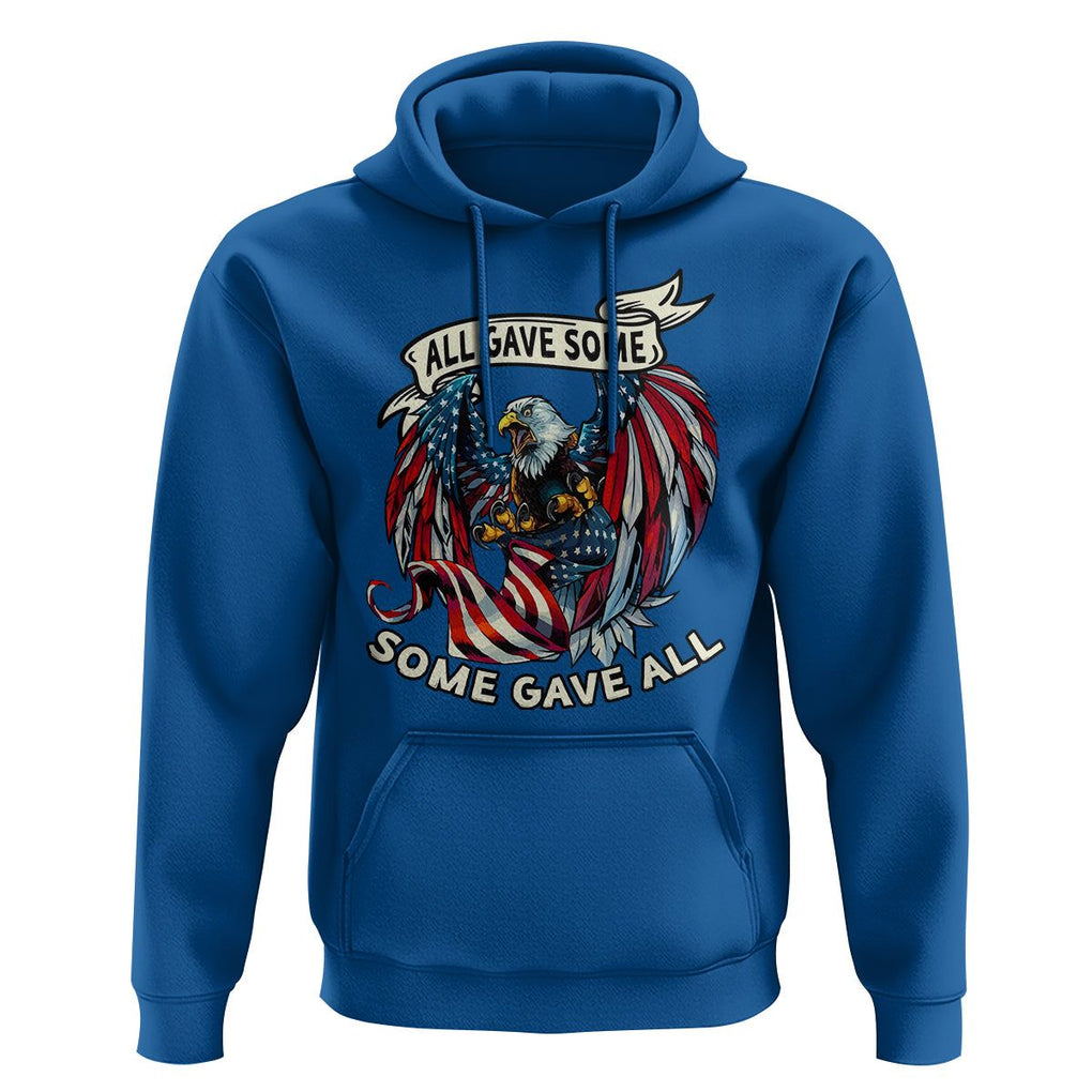 Patriotic American Eagle Hoodie All Gave Some Some Gave All US Flag 4th Of July Independence Day TS02 Royal Blue Print Your Wear