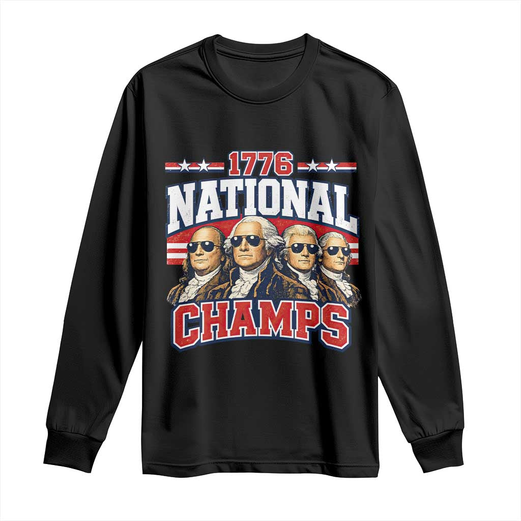 1776 National Champs Founding Fathers Graphic Long Sleeve Shirt Funny George Washington and Presidents Sunglasses Sports Style Patriotic TS02 Black Print Your Wear