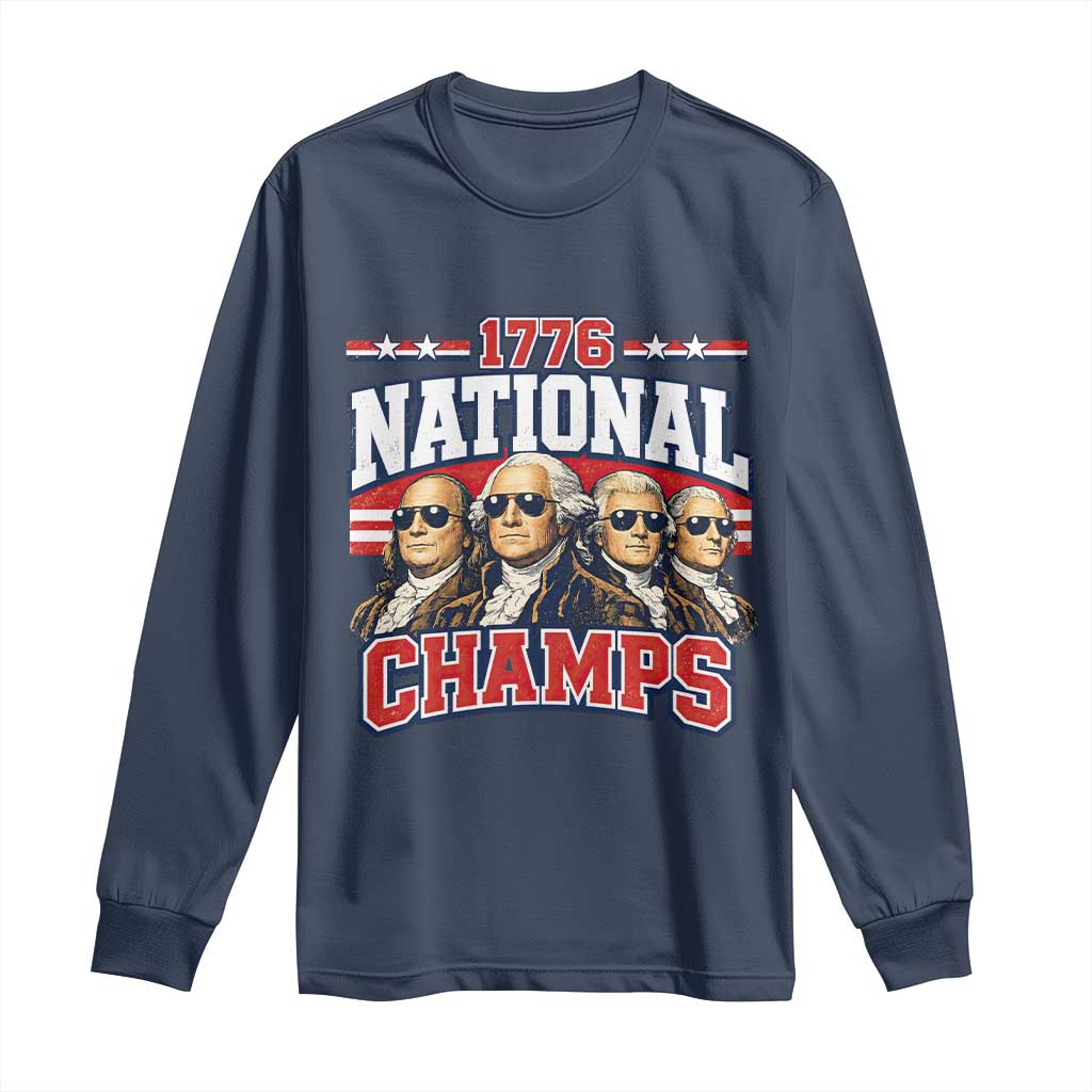 1776 National Champs Founding Fathers Graphic Long Sleeve Shirt Funny George Washington and Presidents Sunglasses Sports Style Patriotic TS02 Navy Print Your Wear