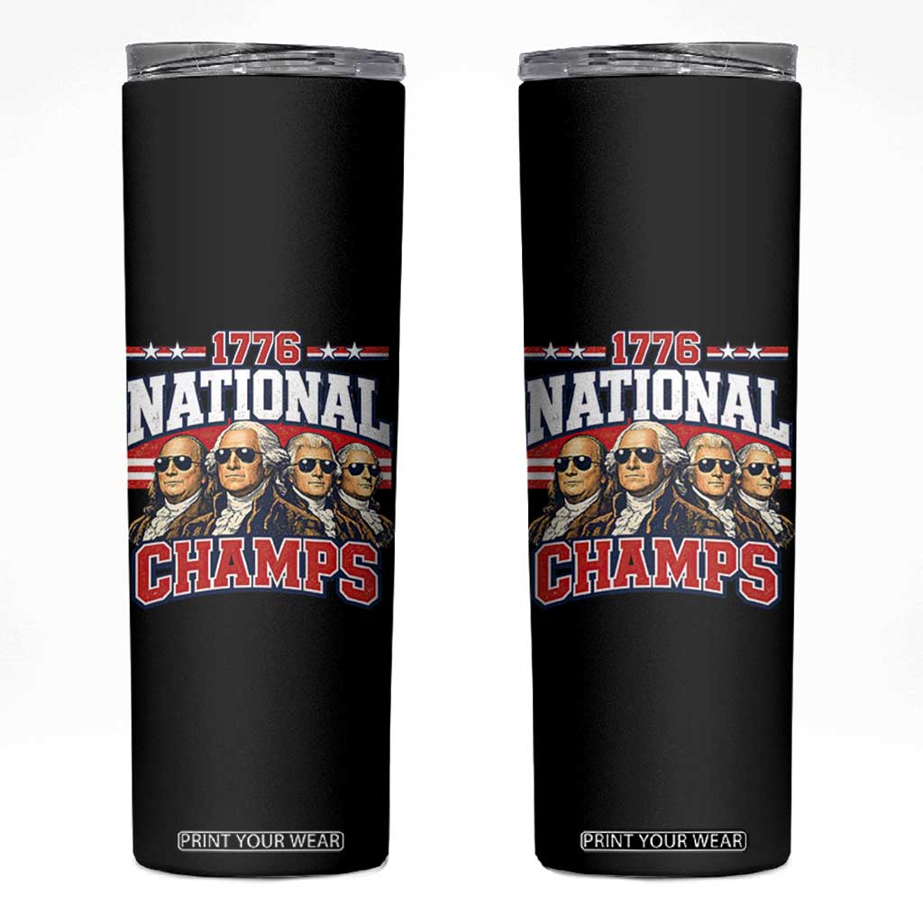1776 National Champs Founding Fathers Graphic Skinny Tumbler Funny George Washington and Presidents Sunglasses Sports Style Patriotic TS02 Black Print Your Wear