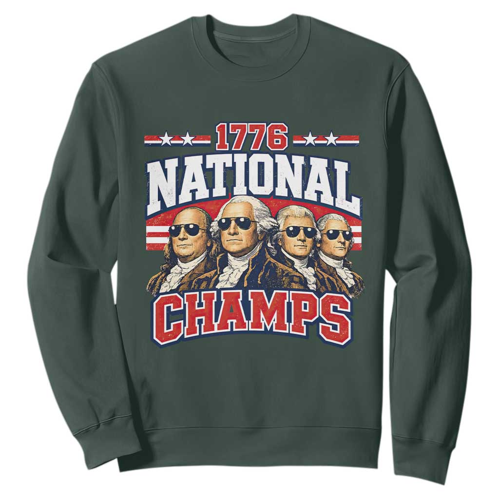 1776 National Champs Founding Fathers Graphic Sweatshirt Funny George Washington and Presidents Sunglasses Sports Style Patriotic TS02 Dark Forest Green Print Your Wear