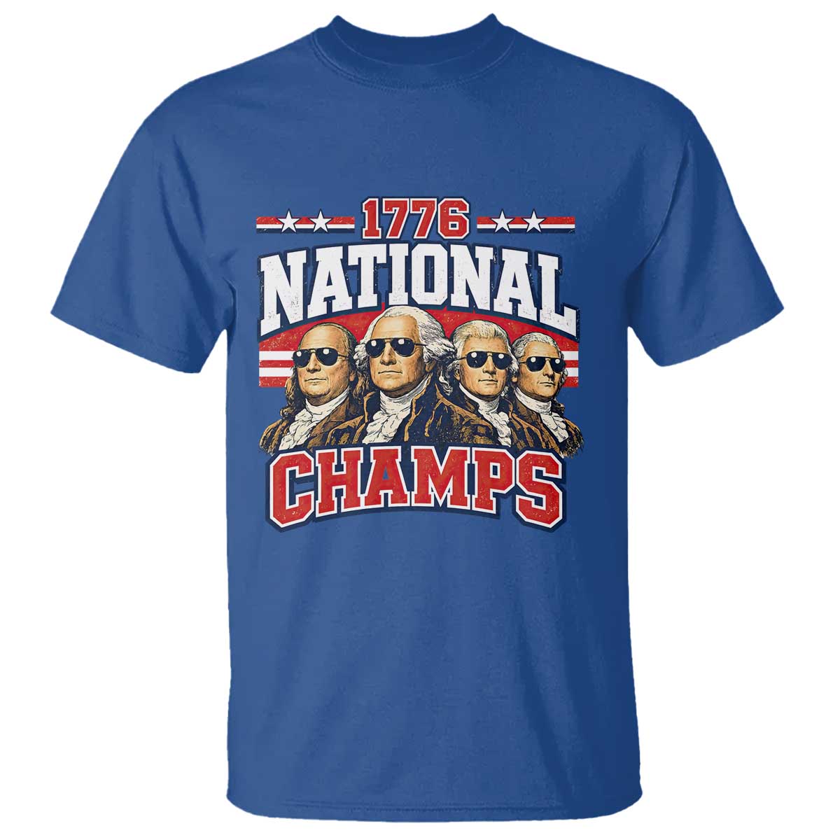 1776 National Champs Founding Fathers Graphic T Shirt Funny George Washington and Presidents Sunglasses Sports Style Patriotic TS02 Royal Blue Print Your Wear
