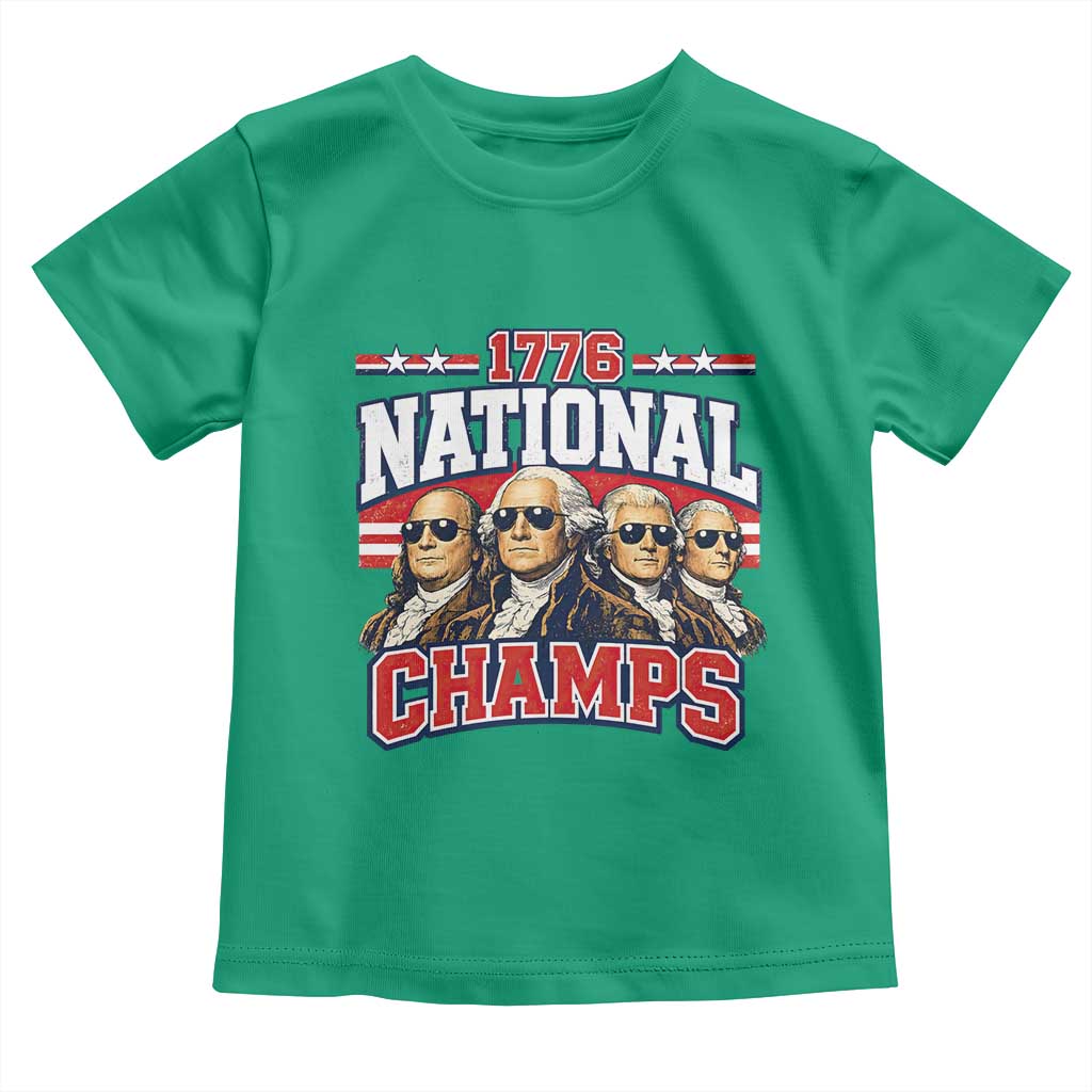 1776 National Champs Founding Fathers Graphic Toddler T Shirt Funny George Washington and Presidents Sunglasses Sports Style Patriotic TS02 Irish Green Print Your Wear