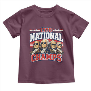 1776 National Champs Founding Fathers Graphic Toddler T Shirt Funny George Washington and Presidents Sunglasses Sports Style Patriotic TS02 Maroon Print Your Wear