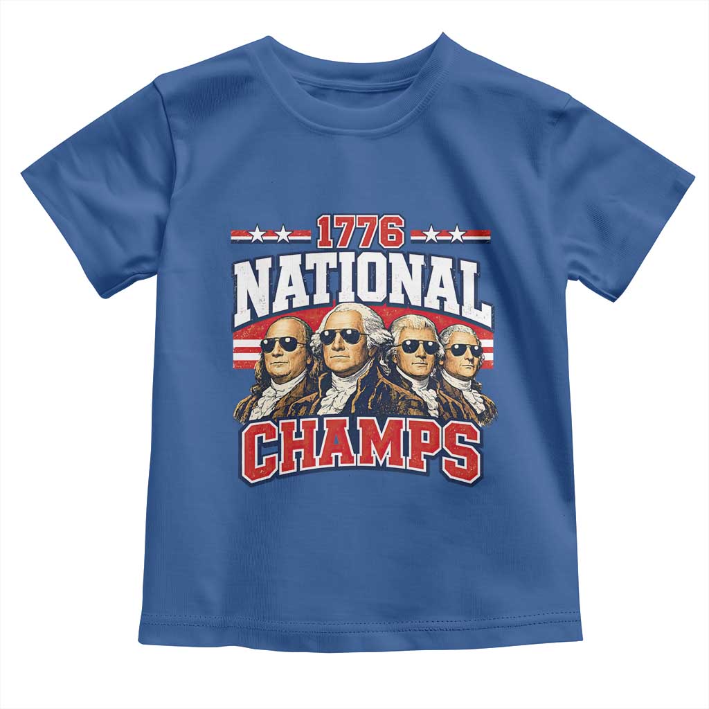 1776 National Champs Founding Fathers Graphic Toddler T Shirt Funny George Washington and Presidents Sunglasses Sports Style Patriotic TS02 Royal Blue Print Your Wear