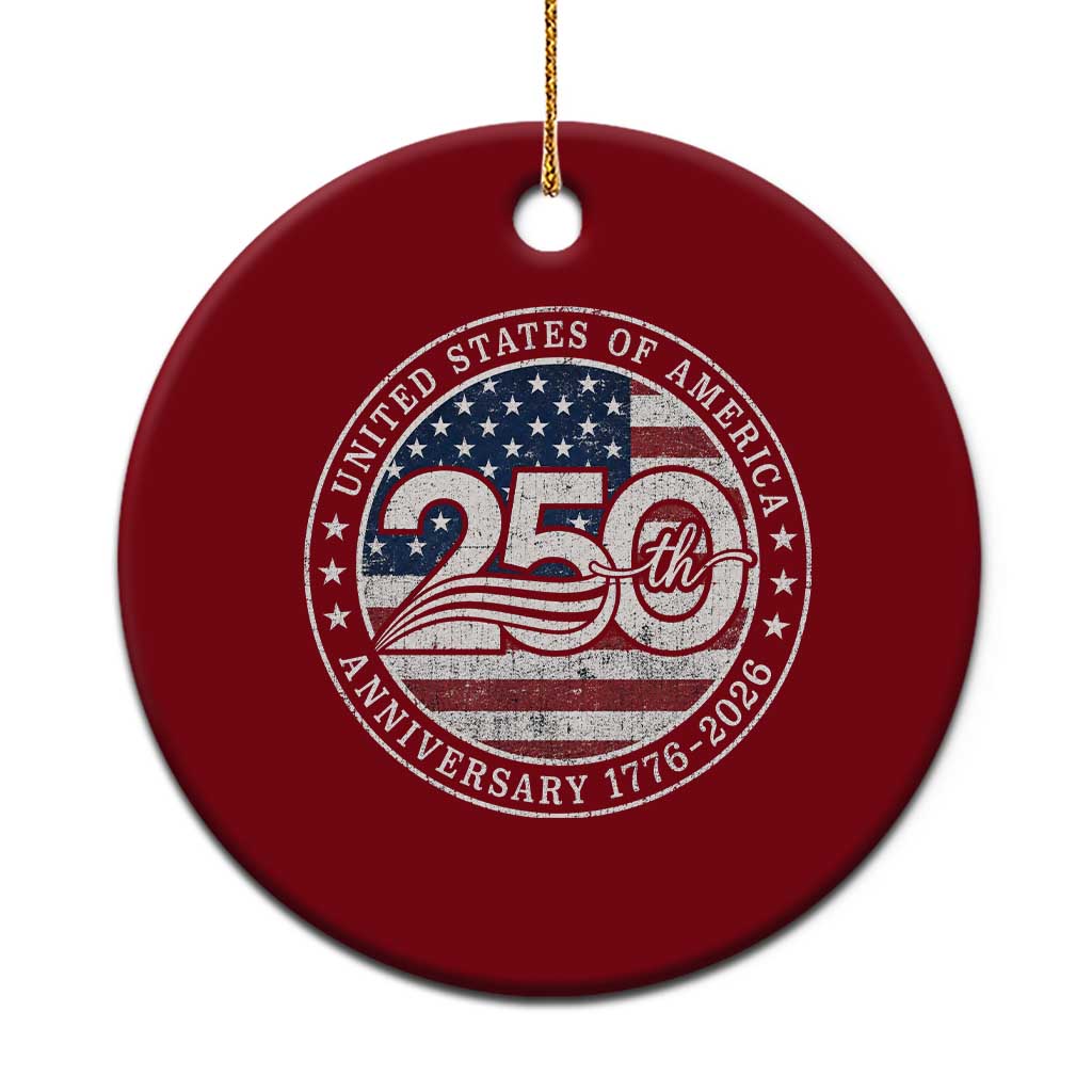United States of America 250th Anniversary Vintage Seal Ceramic Ornament Distressed American Flag 1776 to 2026 Semiquincentennial Patriotic TS02 1pc Red Print Your Wear