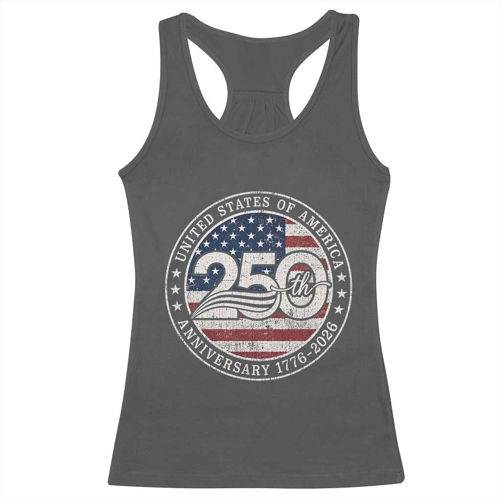United States of America 250th Anniversary Vintage Seal Racerback Tank Top Distressed American Flag 1776 to 2026 Semiquincentennial Patriotic TS02 Dark Heather Print Your Wear