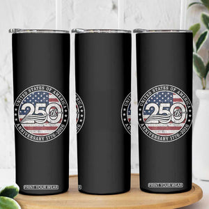 United States of America 250th Anniversary Vintage Seal Skinny Tumbler Distressed American Flag 1776 to 2026 Semiquincentennial Patriotic TS02 Print Your Wear