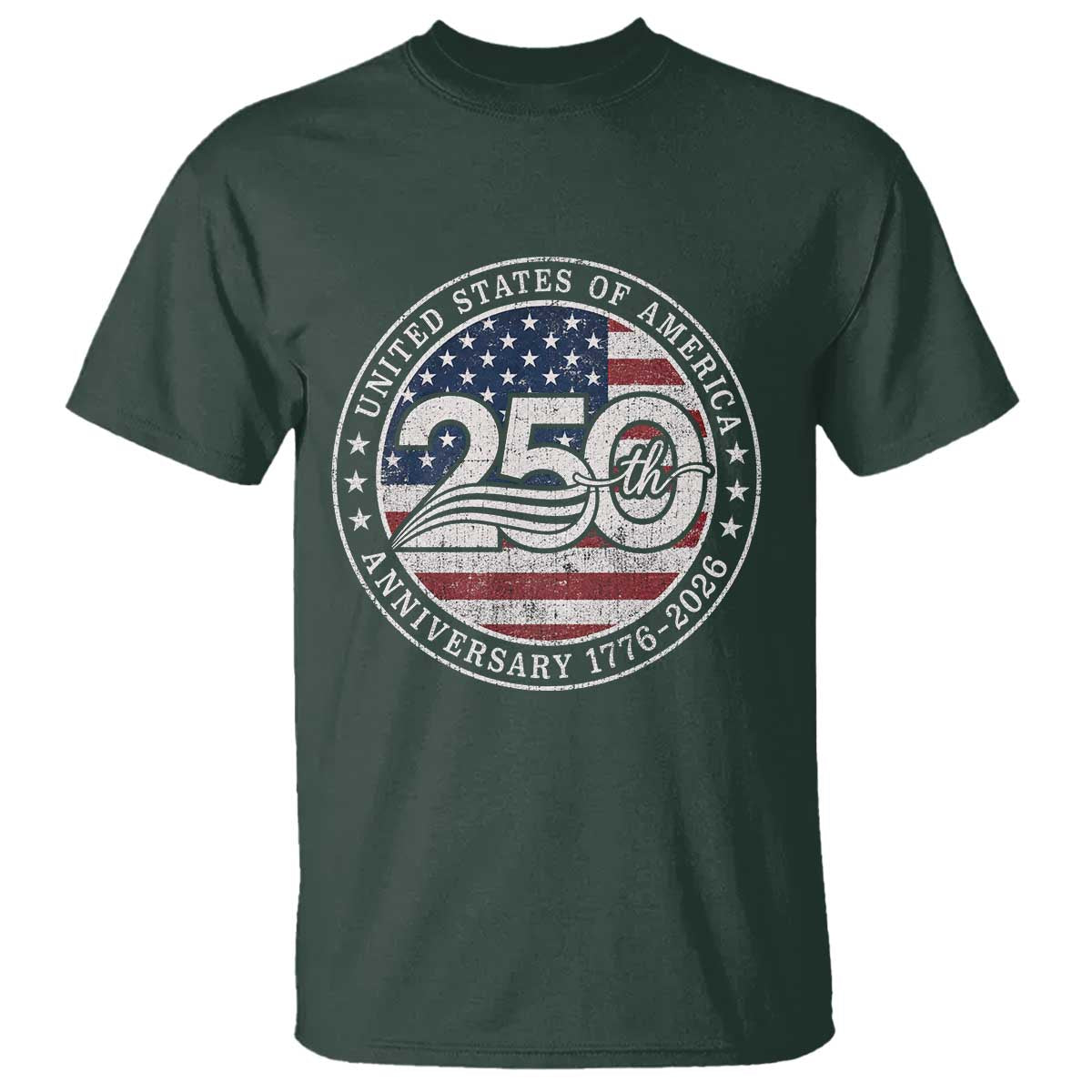 United States of America 250th Anniversary Vintage Seal T Shirt Distressed American Flag 1776 to 2026 Semiquincentennial Patriotic TS02 Dark Forest Green Print Your Wear