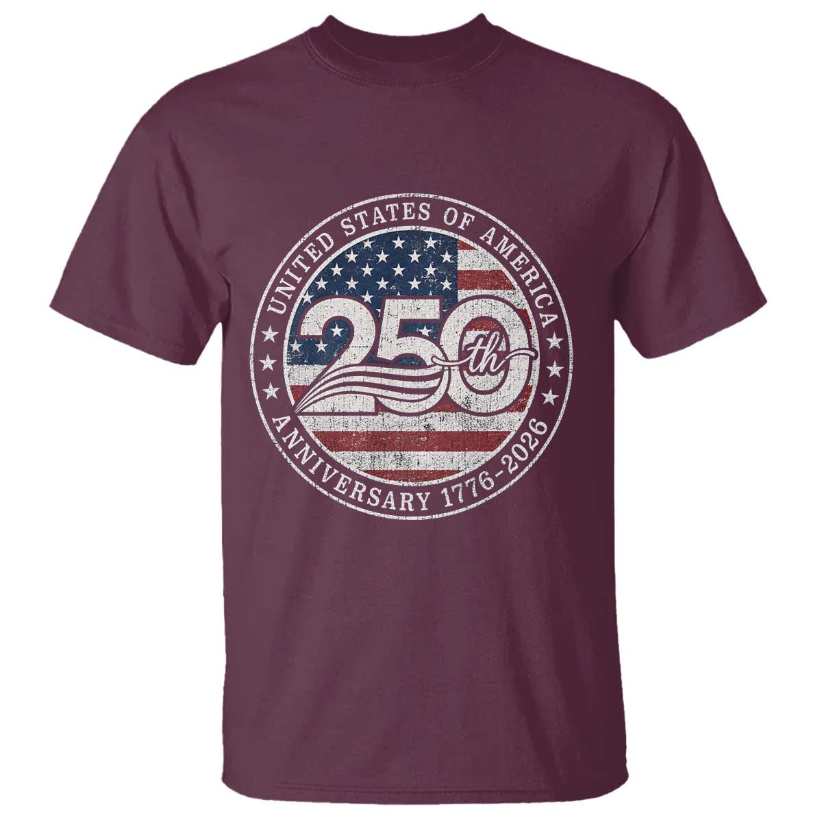 United States of America 250th Anniversary Vintage Seal T Shirt Distressed American Flag 1776 to 2026 Semiquincentennial Patriotic TS02 Maroon Print Your Wear