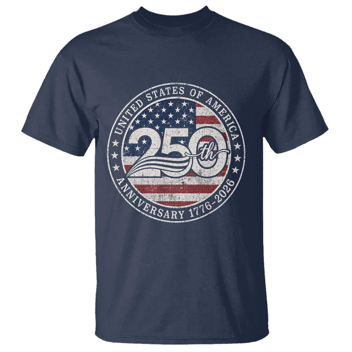 United States of America 250th Anniversary Vintage Seal T Shirt Distressed American Flag 1776 to 2026 Semiquincentennial Patriotic TS02 Navy Print Your Wear