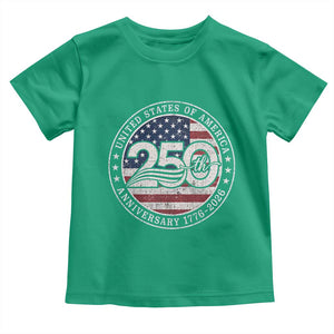 United States of America 250th Anniversary Vintage Seal Toddler T Shirt Distressed American Flag 1776 to 2026 Semiquincentennial Patriotic TS02 Irish Green Print Your Wear