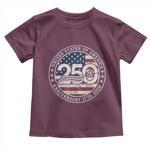 United States of America 250th Anniversary Vintage Seal Toddler T Shirt Distressed American Flag 1776 to 2026 Semiquincentennial Patriotic TS02 Maroon Print Your Wear