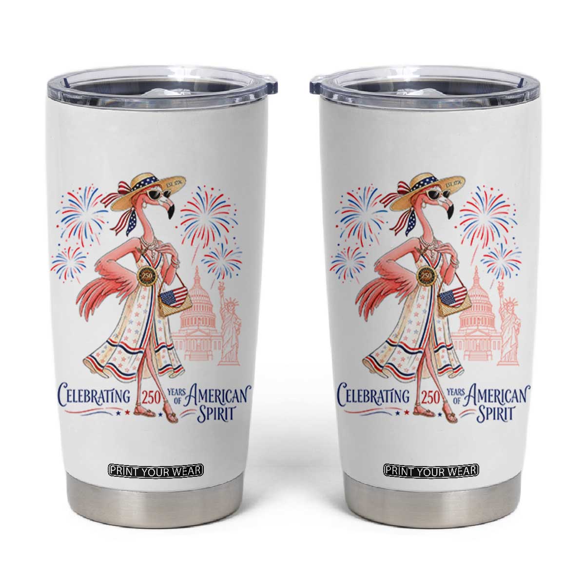 Celebrating 250 Years of American Spirit Flamingo Tumbler Cup Cute Patriotic Tropical Bird Summer Landmarks Fireworks TS02 White Print Your Wear