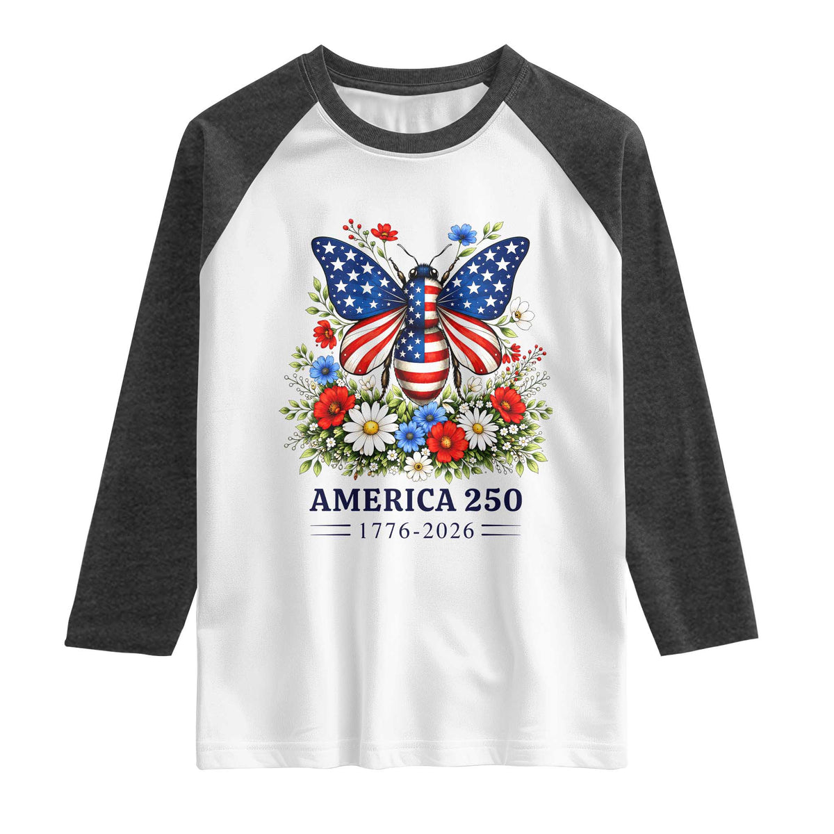 America 250 Patriotic Butterfly Floral Graphic Raglan Shirt American Flag Wings Watercolor Wildflowers 1776 to 2026 Semiquincentennial TS02 White Heather Charcoal Print Your Wear