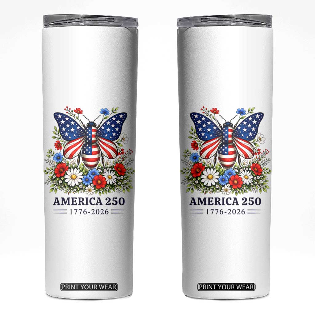 America 250 Patriotic Butterfly Floral Graphic Skinny Tumbler American Flag Wings Watercolor Wildflowers 1776 to 2026 Semiquincentennial TS02 White Print Your Wear