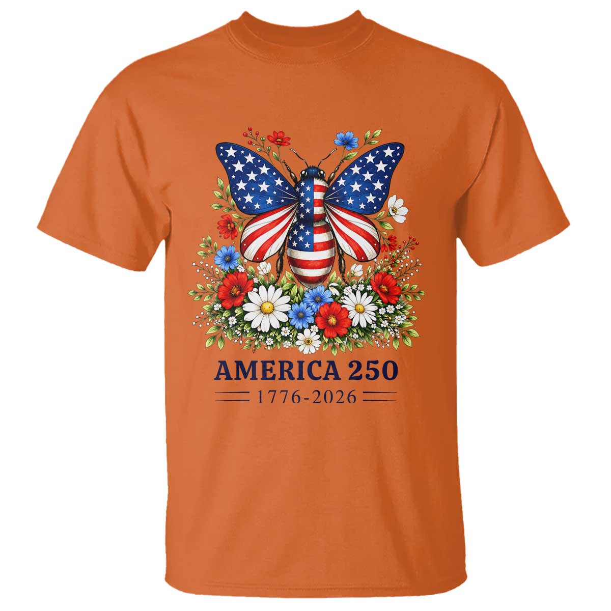 America 250 Patriotic Butterfly Floral Graphic T Shirt American Flag Wings Watercolor Wildflowers 1776 to 2026 Semiquincentennial TS02 Orange Print Your Wear