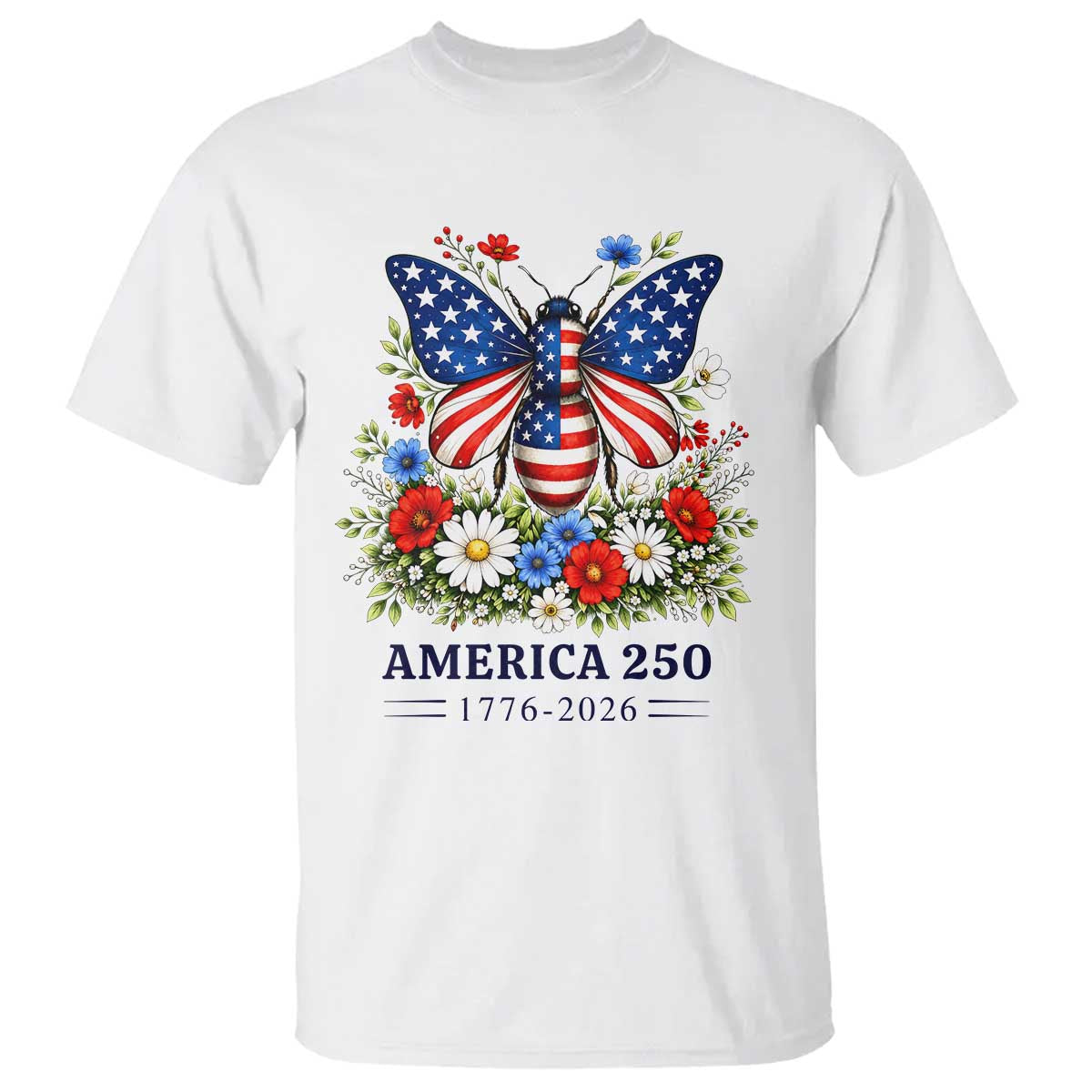 America 250 Patriotic Butterfly Floral Graphic T Shirt American Flag Wings Watercolor Wildflowers 1776 to 2026 Semiquincentennial TS02 White Print Your Wear