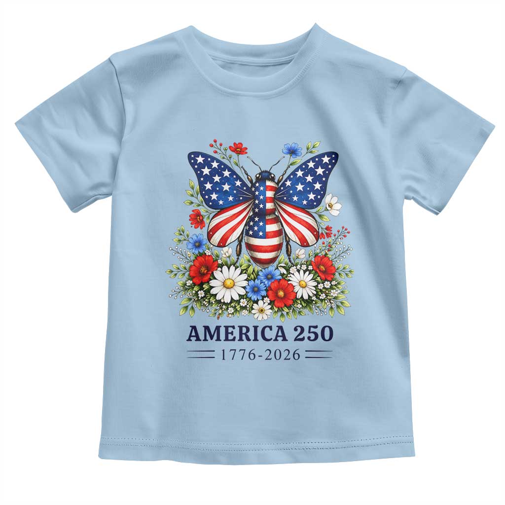 America 250 Patriotic Butterfly Floral Graphic Toddler T Shirt American Flag Wings Watercolor Wildflowers 1776 to 2026 Semiquincentennial TS02 Light Blue Print Your Wear