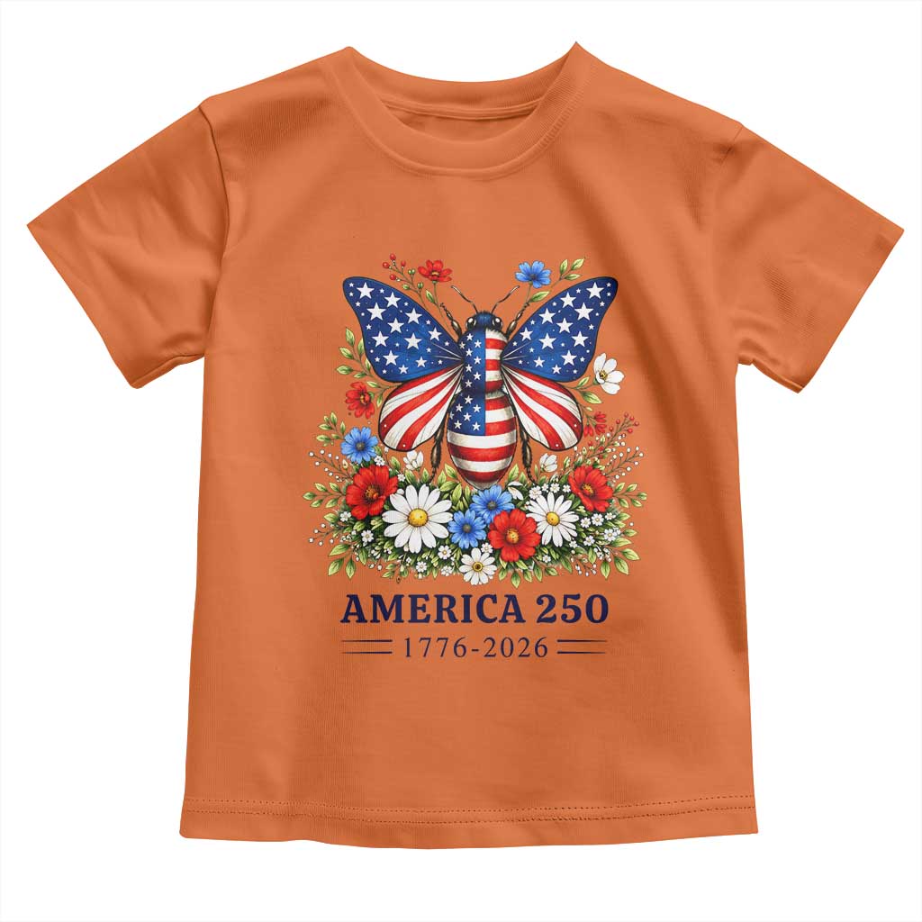 America 250 Patriotic Butterfly Floral Graphic Toddler T Shirt American Flag Wings Watercolor Wildflowers 1776 to 2026 Semiquincentennial TS02 Orange Print Your Wear