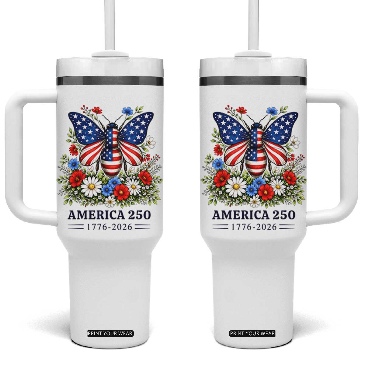 America 250 Patriotic Butterfly Floral Graphic Tumbler With Handle American Flag Wings Watercolor Wildflowers 1776 to 2026 Semiquincentennial TS02 One Size: 40 oz White Print Your Wear