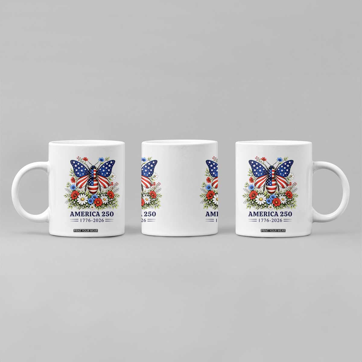 America 250 Patriotic Butterfly Floral Graphic Coffee Mug American Flag Wings Watercolor Wildflowers 1776 to 2026 Semiquincentennial TS02 Print Your Wear