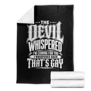 The Devil Whispered I Whispered Back That's Gay Throw Blanket Funny Sarcastic Gothic Meme Parody