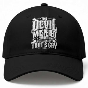 The Devil Whispered I Whispered Back That's Gay Baseball Cap Funny Sarcastic Gothic Meme Parody