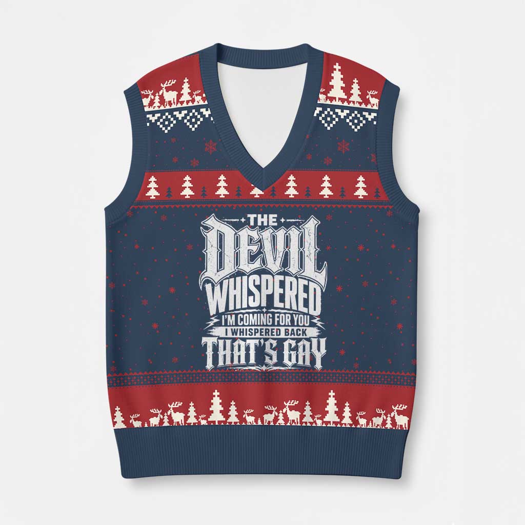 The Devil Whispered I Whispered Back That's Gay V-Neck Knit Sweater Vest Funny Sarcastic Gothic Meme Parody