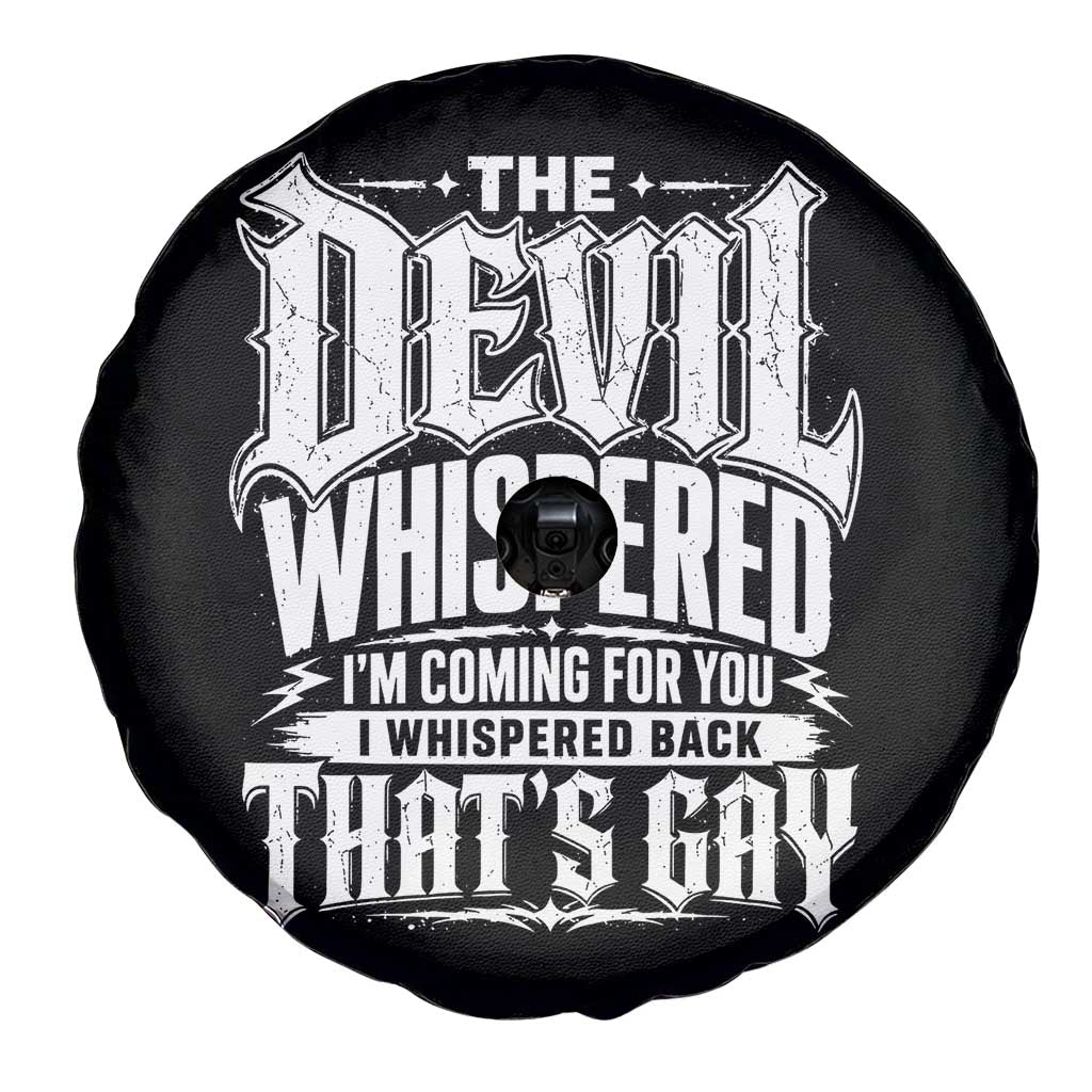 The Devil Whispered I Whispered Back That's Gay Spare Tire Cover Funny Sarcastic Gothic Meme Parody