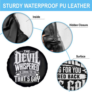 The Devil Whispered I Whispered Back That's Gay Spare Tire Cover Funny Sarcastic Gothic Meme Parody