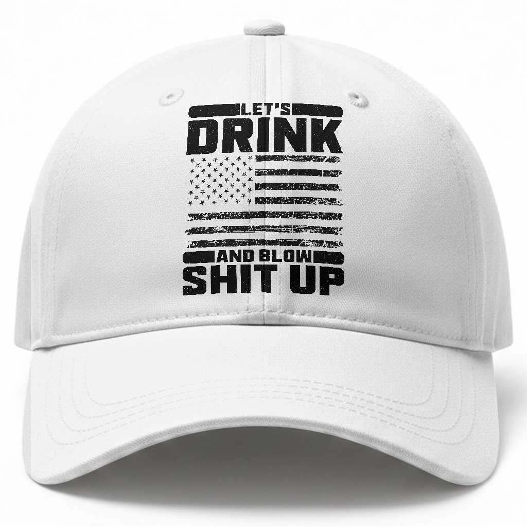 Patriotic 4th of July Fireworks Funny Drinking Party Baseball Cap Let's Drink And Blow Shit Up Gag Gift