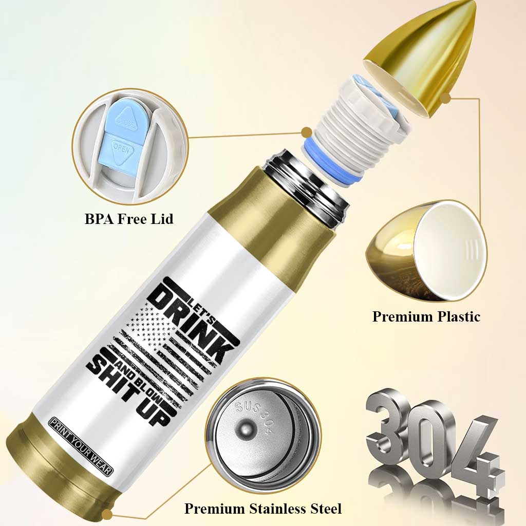 Patriotic 4th of July Fireworks Funny Drinking Party Bullet Tumbler Let's Drink And Blow Shit Up Gag Gift