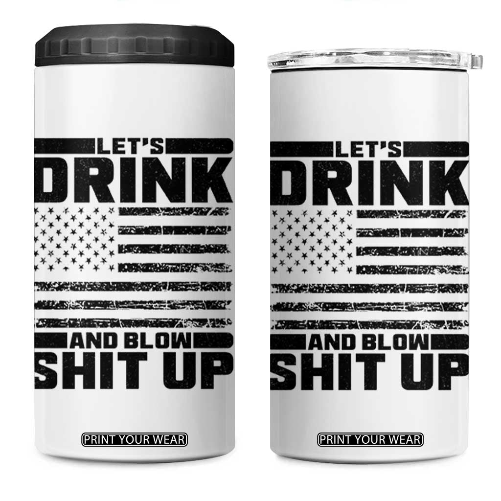 Patriotic 4th of July Fireworks Funny Drinking Party 4 in 1 Can Cooler Tumbler Let's Drink And Blow Shit Up Gag Gift