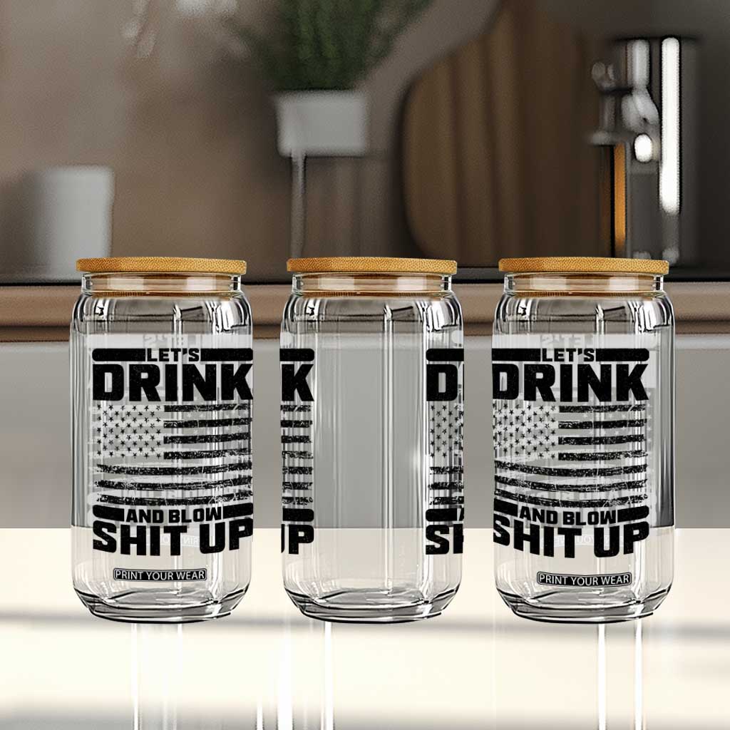 Patriotic 4th of July Fireworks Funny Drinking Party Glass Can Let's Drink And Blow Shit Up Gag Gift