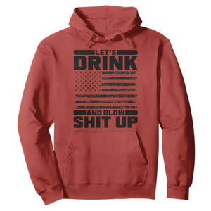 Patriotic 4th of July Fireworks Funny Drinking Party Hoodie Let's Drink And Blow Shit Up Gag Gift