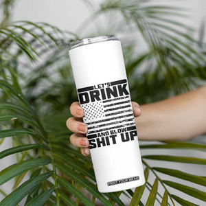 Patriotic 4th of July Fireworks Funny Drinking Party Skinny Tumbler Let's Drink And Blow Shit Up Gag Gift